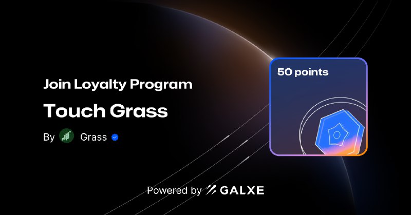 Touch Grass by Grass | Galxe Quest